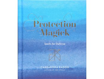 Protection Magick by Cassandra Eason