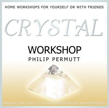 Crystal Workshop CD By P Permutt