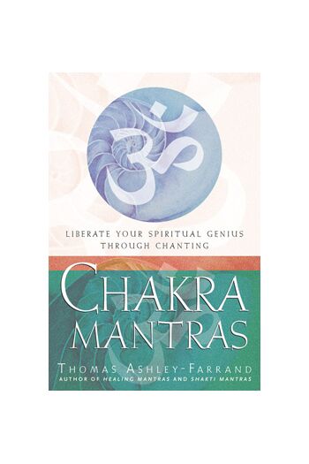 Chakras Mantras by Thomas Ashley-Farrand